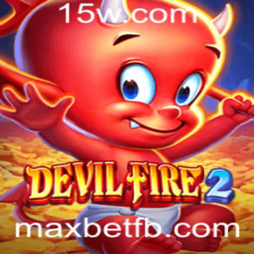 Desvendando o Mundo de DevilFire2: Estratégias e Regras do Jogo com Maxbet