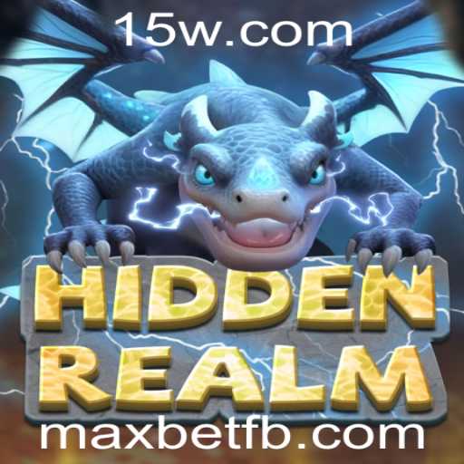Explorando HiddenRealm: Uma Jornada no Mundo do Maxbet