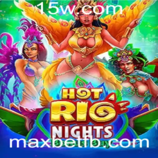 Explorando o Jogo HotRioNightsBonusBuy: A Emoção do Maxbet na Cidade do Samba