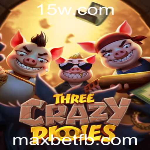 Explore o Mundo Empolgante de ThreeCrazyPiggies: Regras e Estratégias para Maxbet